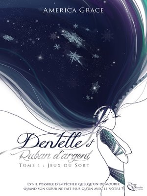 cover image of Dentelle et Ruban d'Argent